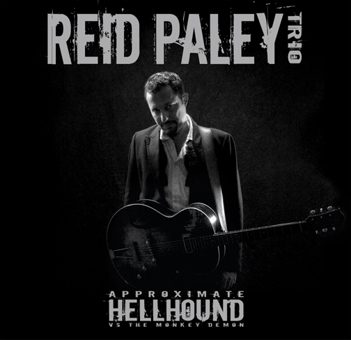 REID PALEY - APPROXIMATE HELLHOUND